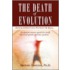 The Death Of Evolution