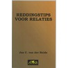 Reddingstips voor relaties by J.C. van der Heide