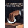 The Democratic Century door Seymour Martin Lipset