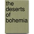 The Deserts Of Bohemia
