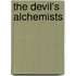 The Devil's Alchemists