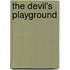 The Devil's Playground