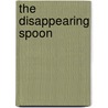 The Disappearing Spoon door Sam Kean