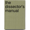 The Dissector's Manual door William Bruce Clarke