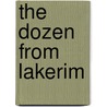 The Dozen From Lakerim door Rupert Hughes