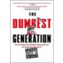 The Dumbest Generation