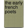 The Early French Poets by Pindar Henry Francis Cary