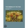 The Ebbing Of The Tide door Louis Becke