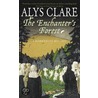 The Enchanter's Forest door Alys Clare