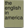 The English In America door Thomas Chandler Haliburton