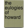 The Eulogies Of Howard by William Hayley