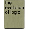The Evolution Of Logic door W.D. Hart