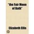 The Fair Moon Of Bath