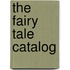 The Fairy Tale Catalog