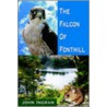 The Falcon Of Fonthill door John Ingram