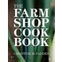 The Farm Shop Cookbook