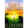 The Fifth Sacred Thing door Starhawk