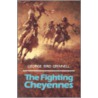 The Fighting Cheyennes door George Bird Grinnell