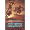 The Fighting Cheyennes by George Bird Grinnell