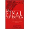 The Final Superstition door Joseph L. Daleiden