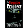 The Forgotten Prophecy door Ray Lecara Jr