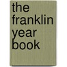 The Franklin Year Book door Benjamin Franklin