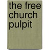 The Free Church Pulpit door Scotland Free Church Of