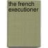 The French Executioner