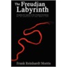 The Freudian Labyrinth by Frank Reinhardt Morris