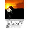 The Future of Humanity door Erhard Fechner