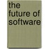 The Future of Software