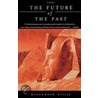 The Future of the Past door Alexander Stilwell
