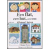 Een flat, een hut, een tent