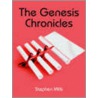 The Genesis Chronicles door Stephen Mills