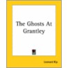 The Ghosts At Grantley door Leonard Kip