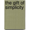 The Gift of Simplicity by Victor-Antoine D'Avila-Latourrette
