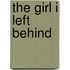The Girl I Left Behind