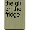 The Girl on the Fridge door Etgar Keret
