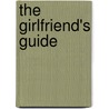The Girlfriend's Guide door Bo Sebastian