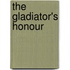 The Gladiator's Honour door Michelle Styles