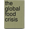 The Global Food Crisis door Satish Kedia
