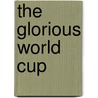 The Glorious World Cup door David Henry Sterry