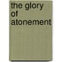 The Glory Of Atonement