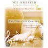 The God of All Comfort door Dee Brestin