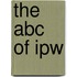 The ABC of IPW