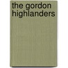 The Gordon Highlanders door Trevor Royle