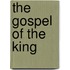 The Gospel of the King