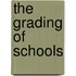 The Grading Of Schools