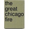 The Great Chicago Fire door Janet McHugh