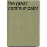 The Great Communicator door Ronald Reagan
